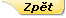  N�vrat na p�edchoz� str�nku - Return to previous page 